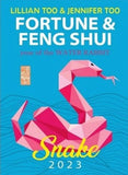 Fortune & Feng Shui 2023 (SNAKE) - Lillian Too & Jennifer Too - 9789672726203 - Konsep Books