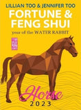 Fortune & Feng Shui 2023 (HORSE) - Lillian Too & Jennifer Too - 9789672726210 - Konsep Books