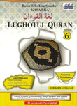 Buku Teks Dan Sumber KAFA/SRA Lughotul Quran Tahun 6 - 9789674594237 - Forges Books