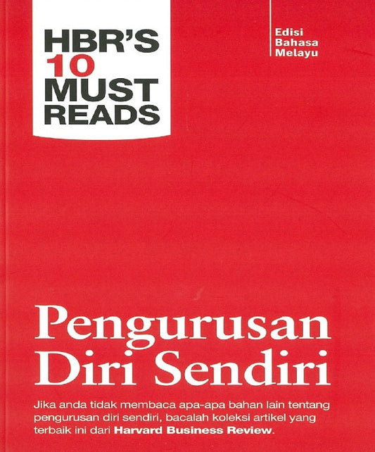 HBR'S 10 MUST READS : PENGURUSAN DIRI SENDIRI - Eileen Yap Eng Moi - 9789675492044 - Sunway University Press