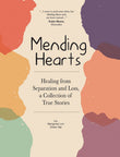 Mending Hearts : Healing from Separation and Loss - Mengzhen Lim - 9789675492662 - Sunway University Press