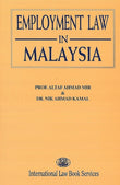 EMPLOYMENT LAW IN MALAYSIA - Prof Altaf Ahmad Mir - 9789678914260 - ILBS