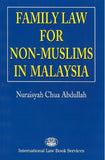 FAMILY LAW FOR NON-MUSLIM IN MALAYSIA - Nuraisyah Chua Abdullah - 9789678916493 - ILBS