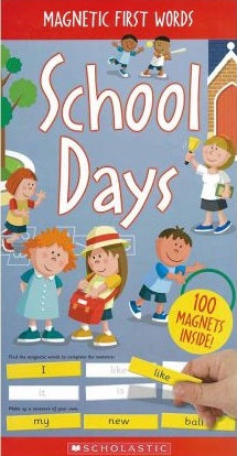 [Age 3 & above] Magnetic First Words: School Days - 9789810736903 - Scholastic Inc.