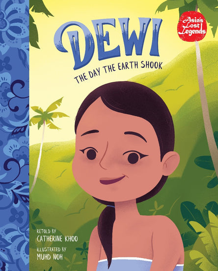 Dewi : The Day the Earth Shook - Catherine - 9789810769154 - Epigram
