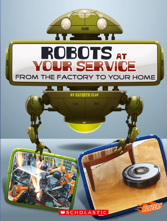 [Age 4 & above] Robots At Your Service - 9789810950002 - Scholastic Inc.