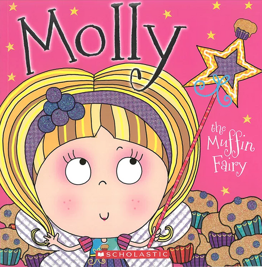 [Age 4 & above] Molly The Muffin Fairy - 9789810980313 - Scholastic Inc.