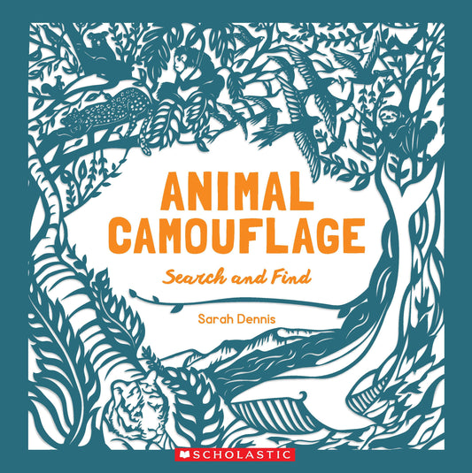 [Age 4 & above] Animal Camouflage - 9789810981365 - Scholastic Inc.