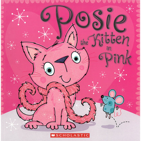 [Age 4 & above] Posie The Kitten In Pink - 9789810992712 - Scholastic Inc.