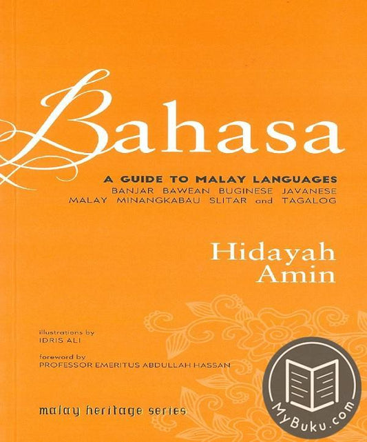 Bahasa : A Guide to Malay Languages - Hidayah Amin - 9789811138836 - Helang Books