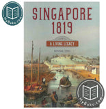 Singapore 1819 : A Living Legacy - Kennie Ting - 9789811408168 - Talisman Publishing