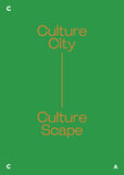Culture City. Culture Scape -  Ute Meta Bauer -  9789811443770 - NUS Press