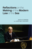 Reflections on the Making of the Modern Law of the Sea -  Satya N . Nandan - 9789813251373 -  NUS Press