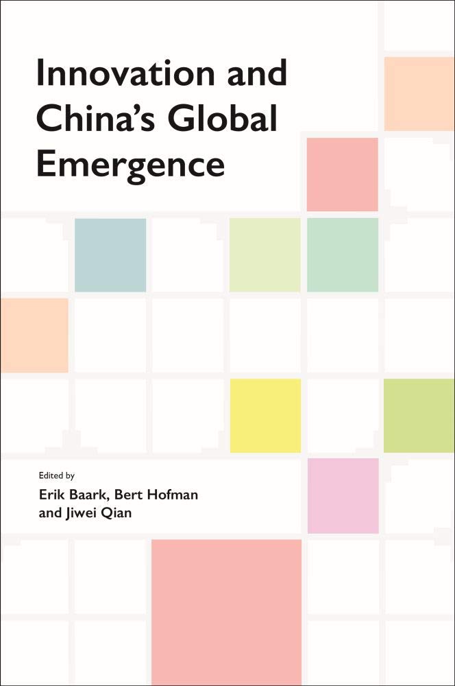 Innovation and Chinas Global Emergence - Erik Baark - 9789813251489 - NUS Press