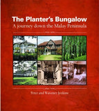 Planters Bungalow : A Journey Down the Malay Peninsula - Peter Jenkins - 9789814217316 - Editions Didier Millet