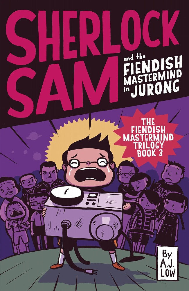 Sherlock Sam and the Fiendish Mastermind in Jurong (book 8) - A.J.Low - 9789814615679 - Epigram