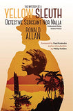  The Mystery of "A Yellow Sleuth" - Ronald Allan - 9789814722643 - NUS Press