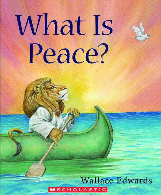 [Age 4 & above] What Is Peace? - 9789814776837 - Scholastic Inc.