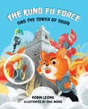 The Kung Fu Force and the Tower of Doom - Robin Leong - 9789814845632 - Epigram