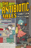The Antibiotic Tales - Sonny Liew - 9789814845700 - Epigram
