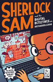 Sherlock Sam And The Digital Detectives On Instanoodlegram - A. J. Low - 9789814901284 - Epigram