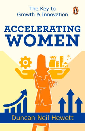Accelerating Women : The Key to Growth & Innovation - Duncan Hewett - 9789815017182 - Penguin Random House