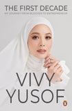 Vivy Yusof: The First Decade My Journey From - Vivy Yusof - 9789815058802 - Penguin Random House