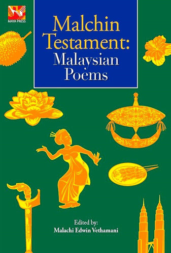 Malchin Testment: Malaysia Poems - Malachi Edwin Vethamani - 9789832737537 - Maya Press