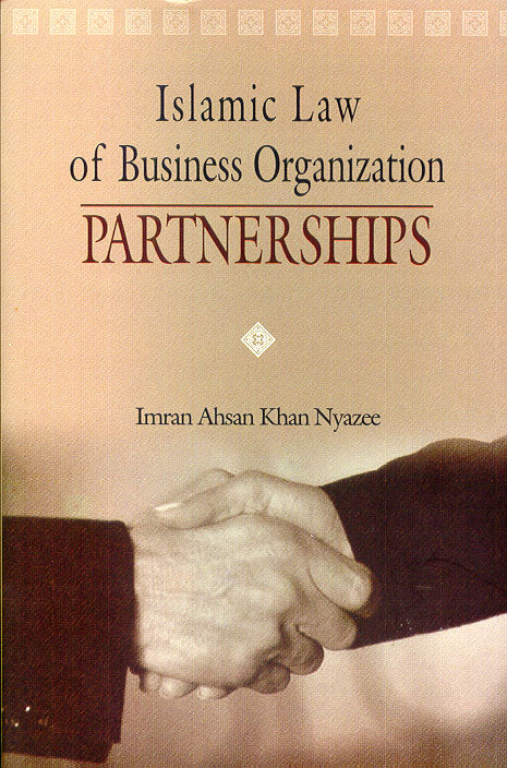 Islamic Law of Business Organization: Partnerships - Imran Ahsan - 9789839541304 - The Other Press