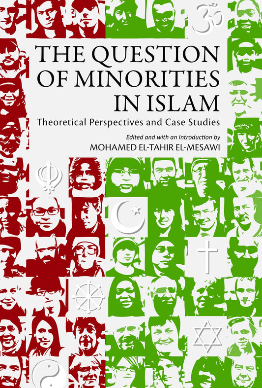 THE QUESTION OF MINORITIES IN ISLAM - Mohamed El-Tahir El-Mesawi - 9789839541984 - The Other Press