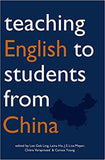 Teaching English to Students from China -  Lee Gek Ling - 9789971692636 - NUS Press