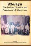  Melayu : The Politics, Poetics and Paradoxes of Malayness - Maznah Mohamad - 9789971695552 - NUS Press