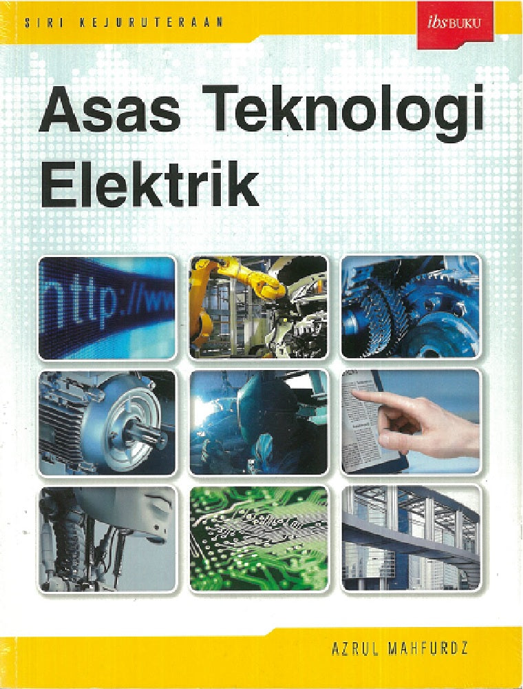 Asas Teknologi Elektrik - Azrul Bin Mahfurdz - 9789679503081 - IBS Buku