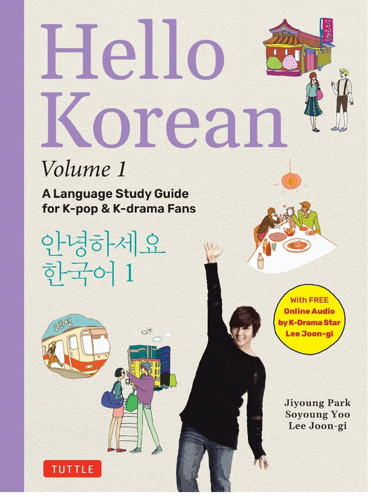 Hello Korean Volume 1: A Language Study Guide for K-Pop and K-Drama Fans - Jiyoung Park - 9780804856201 - Tuttle Publishing