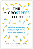 The Microstress Effect - Rob Cross - 9781647823979 - Harvard Business Review Press