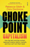 Chokepoint Capitalism - Rebecca Giblin - 9781915590015 - Scribe UK
