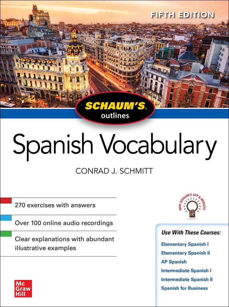 Schaum's Outline of Spanish Vocabulary, Fifth Edition - Conrad J. Schmitt - 9781260462807 - McGraw Hill