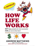 How Life Works - Matthews Andrew - 9780987205780 - Seashell Publishers
