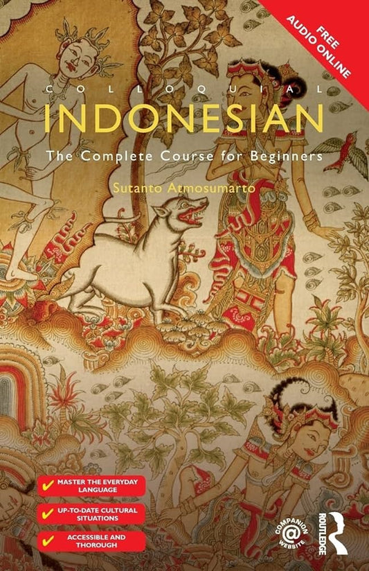 Colloquial Indonesian - Sutanto Atmosumarto - 9781138958418 - Routledge