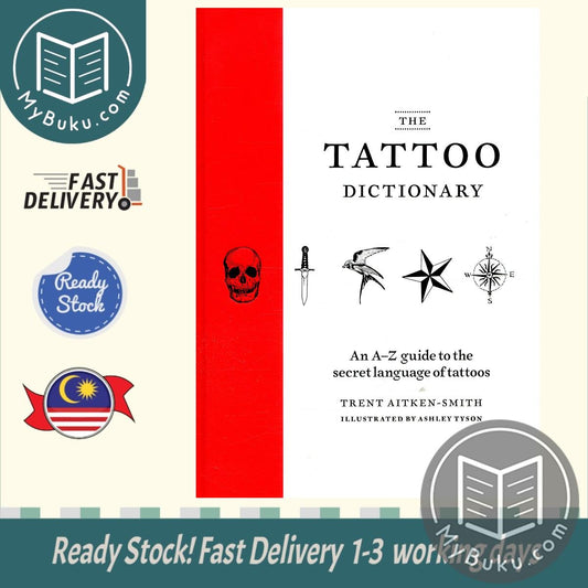 The Tattoo Dictionary - Trent Aitken-Smith - 9781784721770 - Octopus Publishing Group