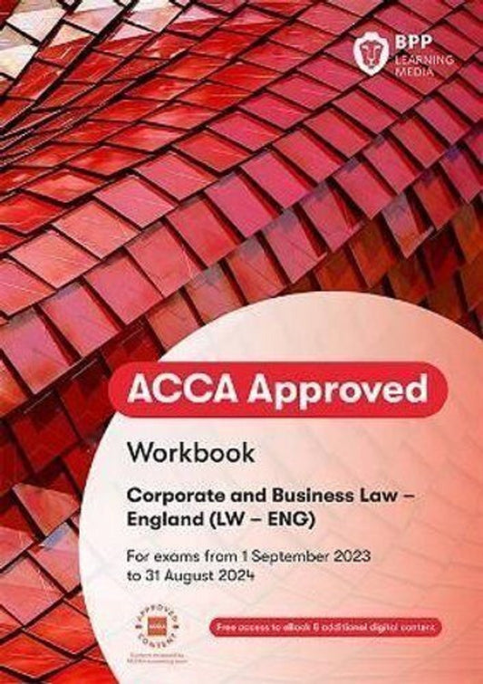 ACCA Corporate and Business Law (LW - ENG) Workbook (Valid Till Aug 2024) - 9781035500857 - BPP Learning Media