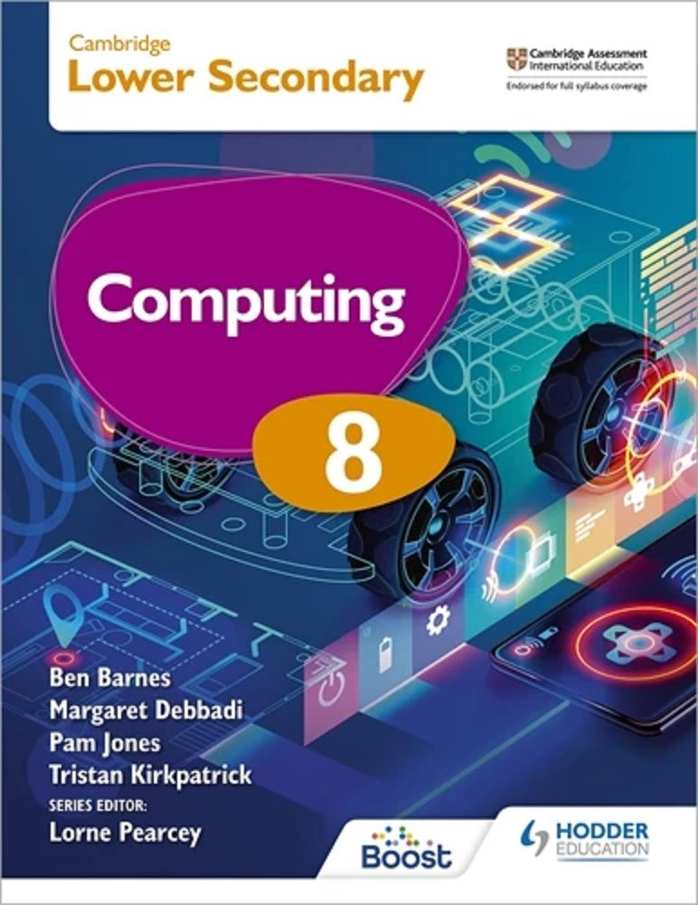 Cambridge Lower Secondary Computing 8 Student's Book - Tristan Kirkpatrick - 9781398369795 - Hodder