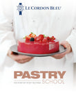 Le Cordon Bleu Pastry School: 101 Step-by-Step Recipes - Le Cordon Bleu - 9781911621201 - Grub Street Cookery