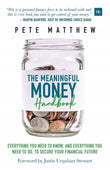 The Meaningful Money Handbook: Everything you need to KNOW and everything you need to DO - Pete Matthew - 9780857196514 - Harriman House