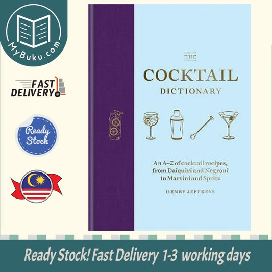 The Cocktail Dictionary - Henry Jeffreys - 9781784726294 - Octopus Publishing Group