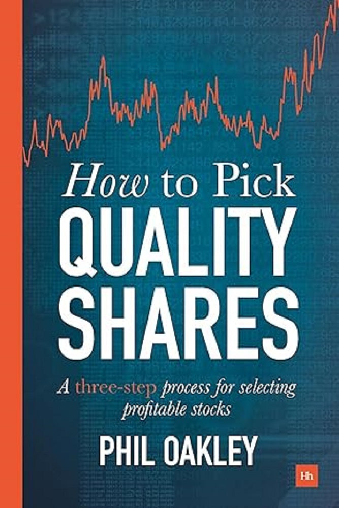 How to Pick Quality Shares - Phil Oakley - 9780857195340 - Harriman House