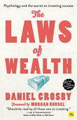 The Laws of Wealth: Psychology and the secret to investing success - Doctor Daniel Crosby - 9780857197832 - Harriman House