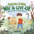 Farhan Learns Not To Give-Up From The Stories of Prophet Noah A.S- Khairunnisa Hamzah- 9789672459620- Iman Publication