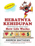 Hebatnya Kehidupan: Diterjemahkan dari Versi Bahasa Inggeris How Life Works - Andrew Matthews - 9780987205704 - Seashell Publishers