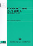 Food Act 1983 (Act 281) & Regulations (As At 5th February 2023) - 9789678929936 - ILBS
